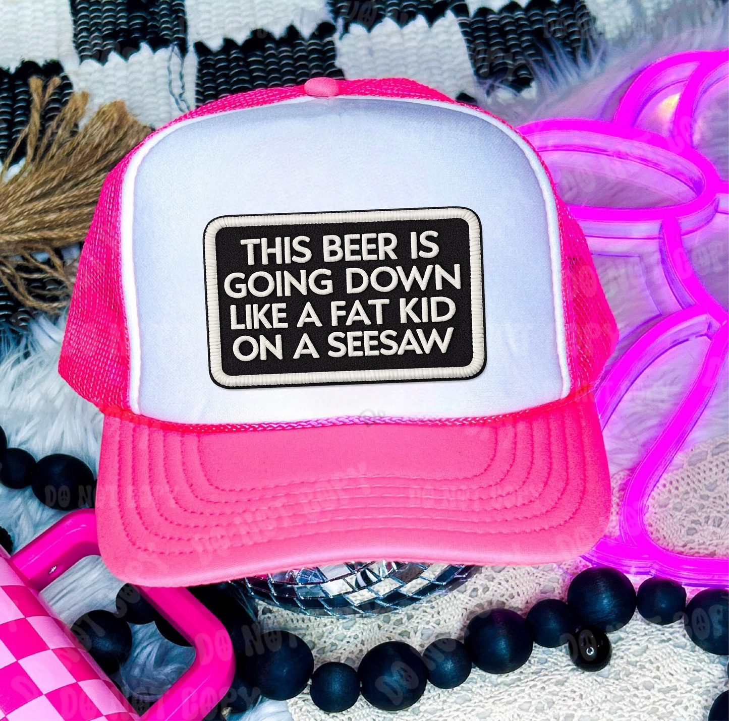 This Beer Is Going Down DTF Printed - UNISEX Neon Pink and White Trucker Hat