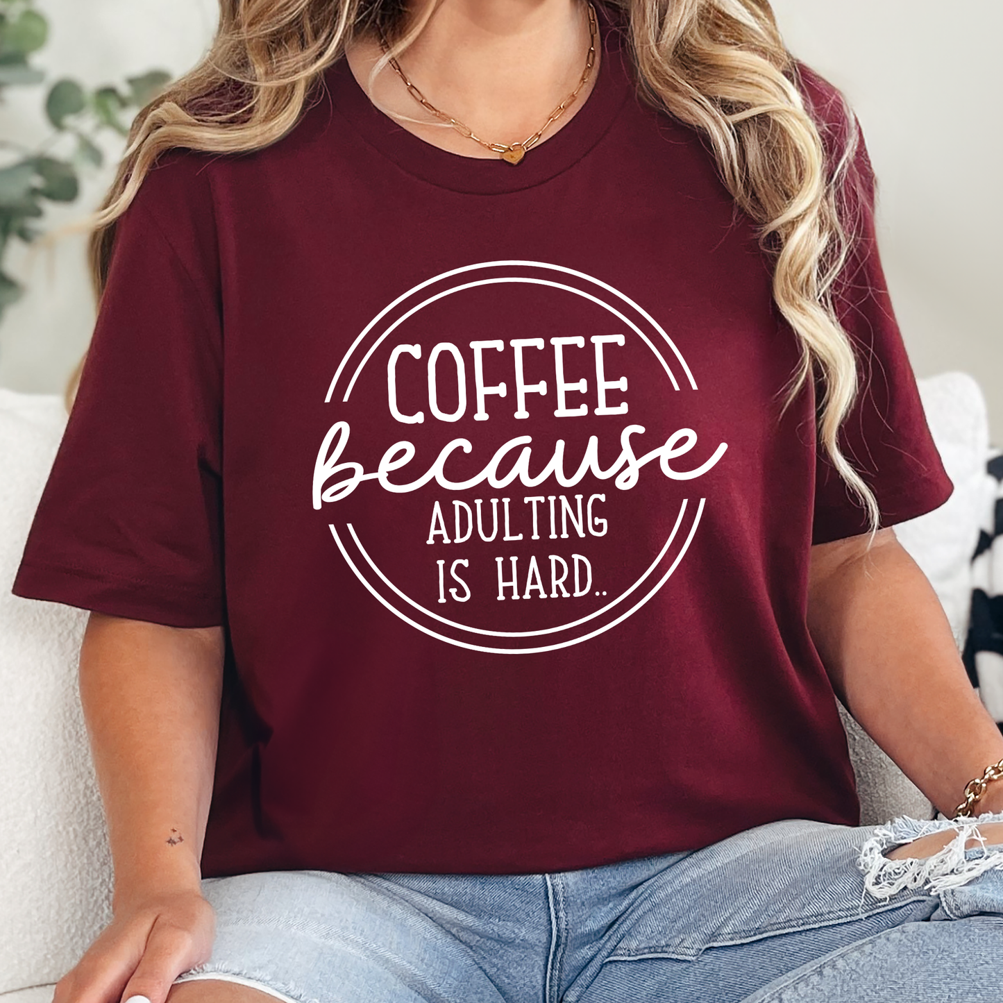 Wholesale Coffee Because Adulting is Hard Graphic Tee - Maroon