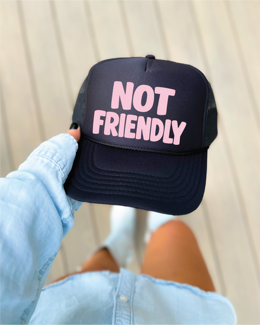 Not Friendly- UNISEX BLACK Trucker Hat
